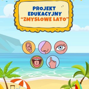 "Zmysłowe lato"- projekt edukacyjny