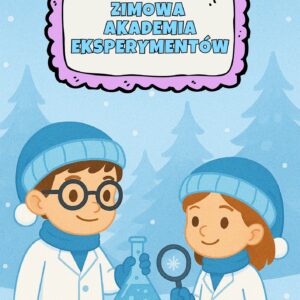 "Zimowa Akademia Eksperymentów"- projekt edukacyjny
