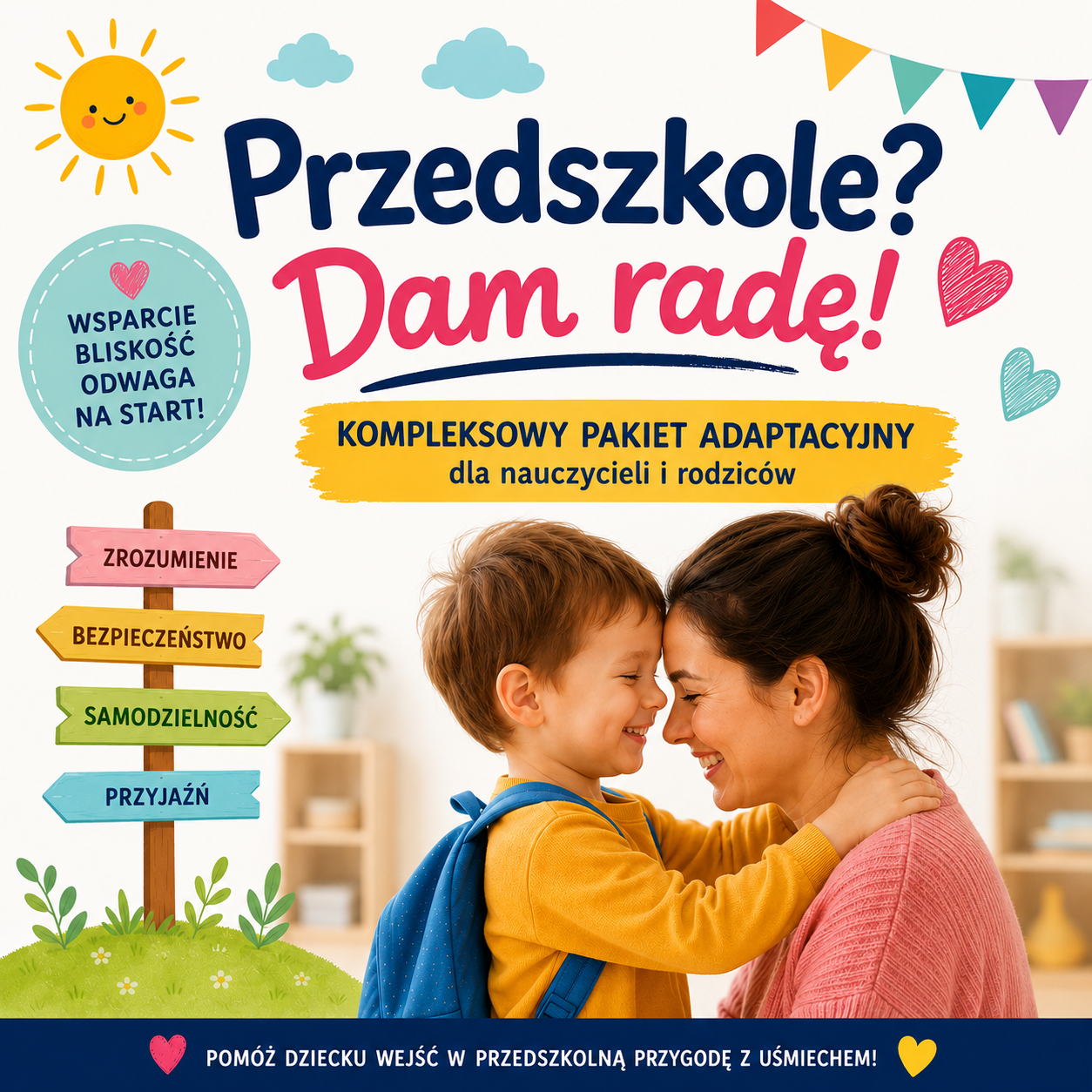 "Przedszkole? Dam rade?"- kompleksowy pakiet adaptacyjny